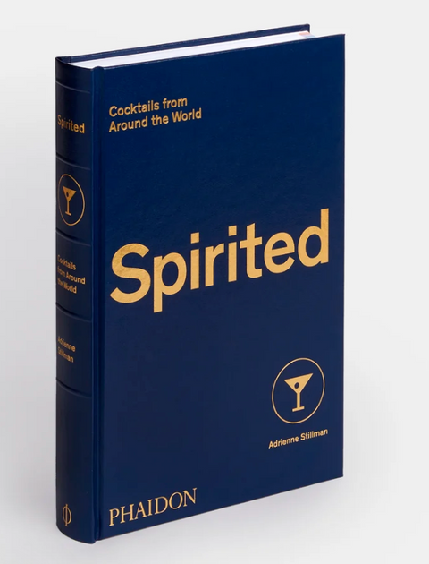 Spirited: Cocktails from around the World