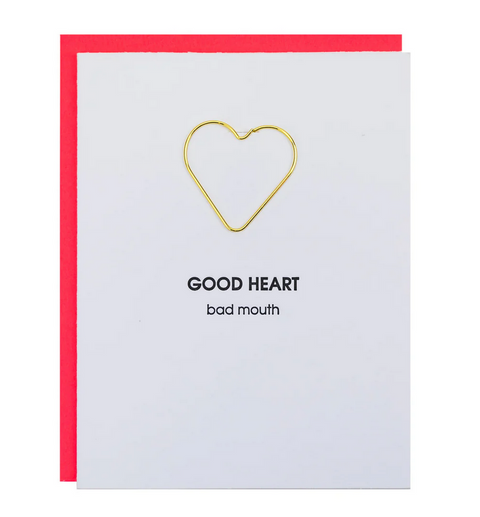 Good Heart Bad Mouth Card
