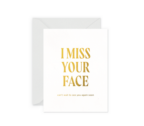 Miss Your Face Card