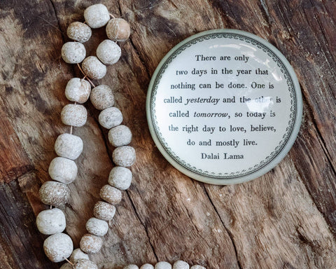 Today Is the Right Day Paperweight