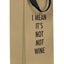 Not Not Wine - Wine Bag