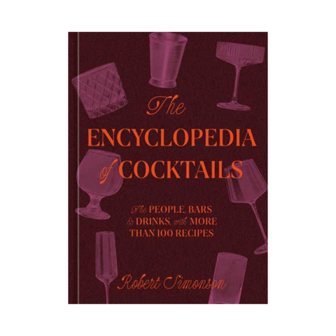 The Encyclopedia of Cocktails
