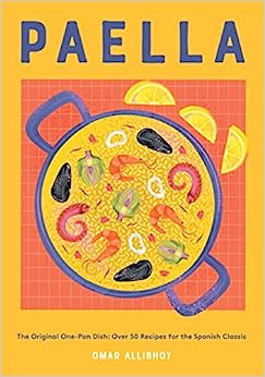 Paella: Original One Pan Dish