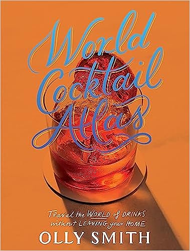 World Cocktail Atlas