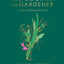 The Cook and the Gardener: Recipes and Writings