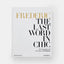 Book titled 'The Last Word in Chic' by Frederic on a white background