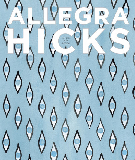 Allegra Hicks: An Eye For Design