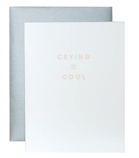 Crying Is Cool Card
