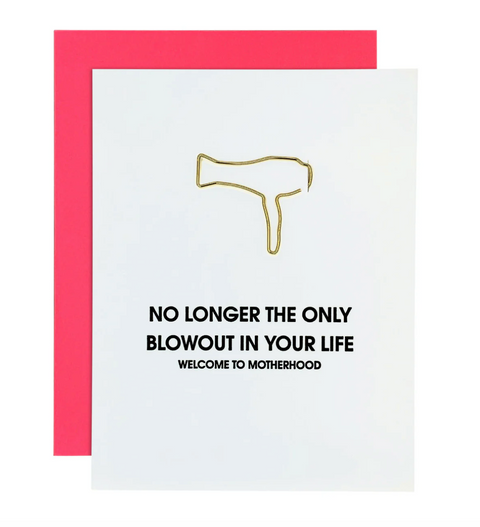 Motherhood Blowout Card