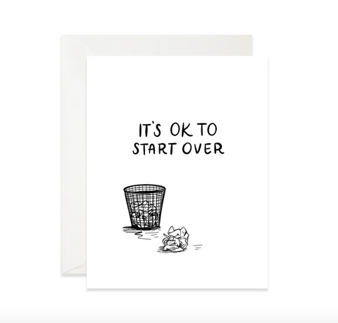 It's Ok to Start Over Card