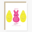 Happy Easter To My Favorite Peeps Card
