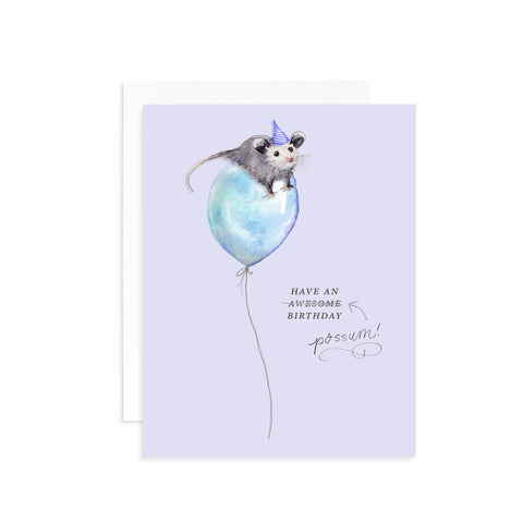 Have An Awesome (Possum!) Birthday Greeting Card