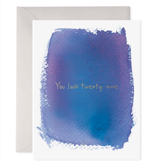 You Look 29 | Birthday Greeting Card: 4.25 X 5.5 INCHES