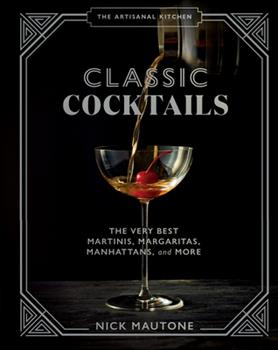 Artisanal: Classic Cocktails