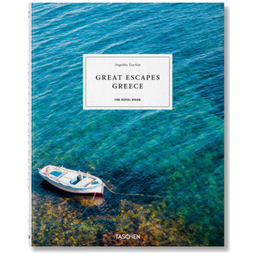 Great Escapes Greece: The Hotel Book